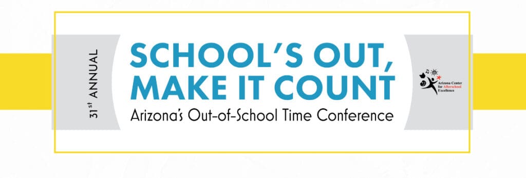 2023 School's Out, Make It Count Conference